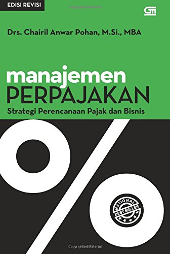 Manajemen Perpajakan : Strategi Perencanaan Pajak & Bisnis (Edisi Revisi) (Indonesian Edition)