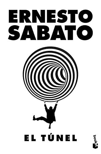 El túnel (Novela) / The Tunnel (A Novel)