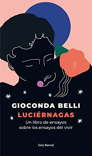 Luciérnagas (Ensayo) / Fireflies (An Essay): Un libro de ensayos sobre los ensayos del vivir