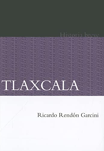 Tlaxcala (Historias Breves)