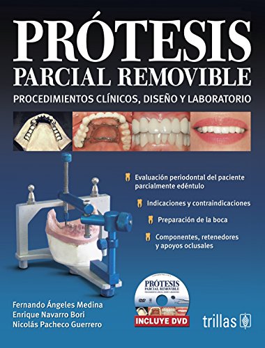 Protesis parcial removible / Removable Partial Denture: Procedimientos clinicos, diseno y laboratorio / Clinical Procedures, Laboratory and Design