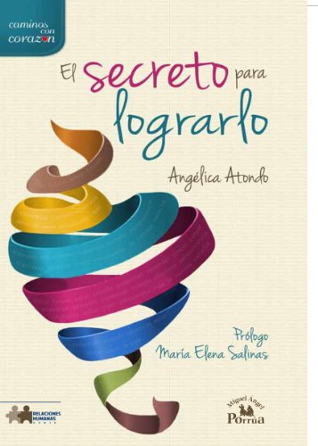 El Secreto para Lograrlo (Spanish Edition)