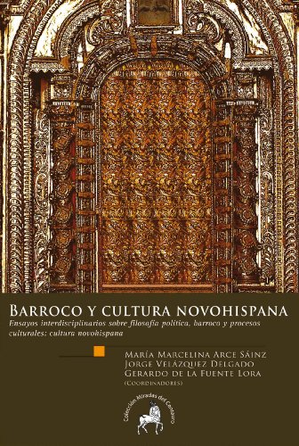 Barroco y cultura novohispana: ensayos interdisciplinarios sobre filosofía política
