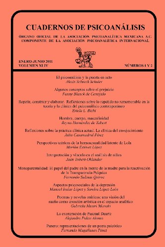 CUADERNOS DE PSICOANÁLISIS, Organo Oficial de la Asociación Psicoanalítica Mexicana, A.C., enero-junio de 2011, VOLUMEN XLIV, números 1 y 2 (Spanish Edition)