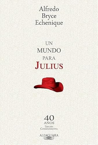 Un mundo para Julius - 40 años edición conmemorativa (Coleccion Editorial 40 Anos)