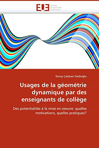 USAGES DE LA GEOMETRIE DYNAMIQUE PAR DES ENSE
