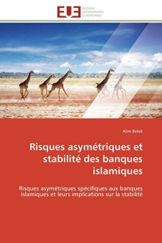 Risques Asym triques Et Stabilit Des Banques Islamiques (Omn.Univ.Europ.)