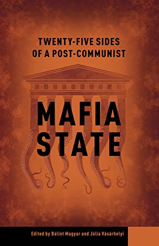 Twenty-Four Sides of a Post-Communist Mafia State