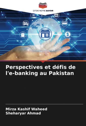 Perspectives et défis de l'e-banking au Pakistan
