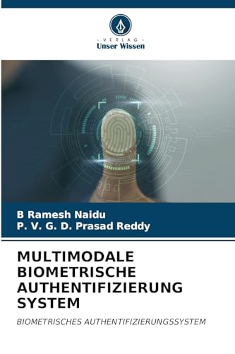 Multimodale Biometrische Authentifizierung System (German Edition)