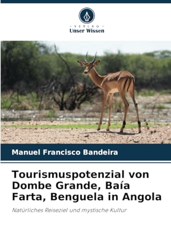 Tourismuspotenzial von Dombe Grande, Baa Farta, Benguela in Angola