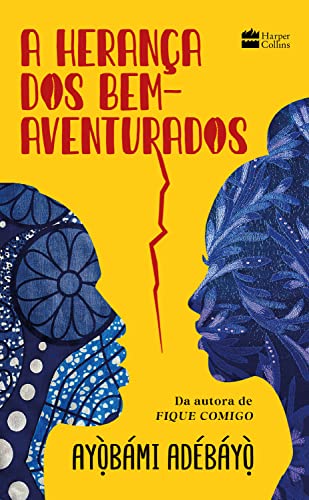A heranca dos bem-aventurados (Em Portugues do Brasil)