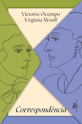 Correspondência: Victoria Ocampo & Virginia Woolf