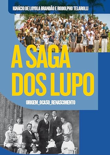 A SAGA DOS LUPO