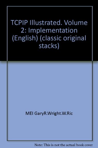 TCPIP Illustrated, Volume 2: Implementation (English) (classic original stacks)
