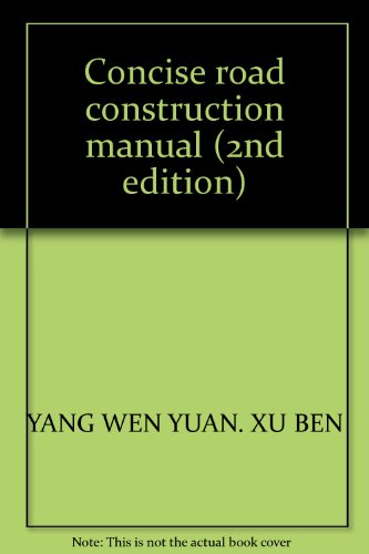 Concise road construction manual (2nd edition)