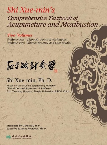 Shi Xue-min's Comprehensive Textbook of Acupuncture and Moxibustion