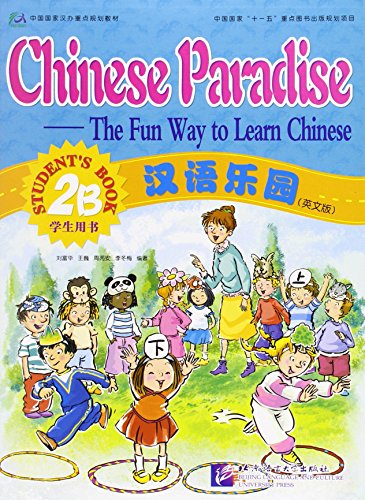 Chinese Paradise: The Fun Way to Learn Chinese Level 2b