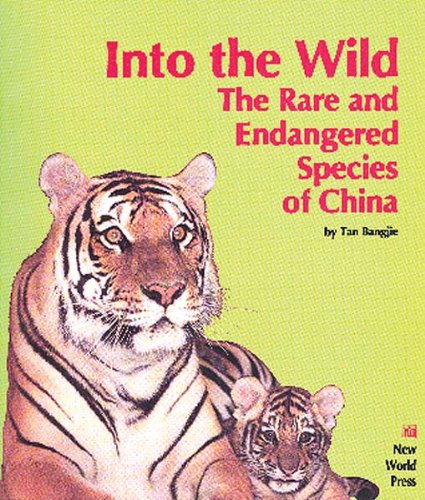 Into the Wild: Rare and Endangered Species of China