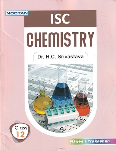 Nootan ISC Chemistry Class 12 - by Dr. H.C. Shrivastava (2024-25 Examination)