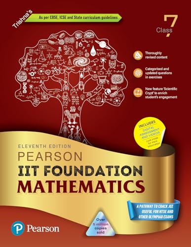 Pearson IIT Foundation'24 Mathematics Class 7, As Per CBSE, ICSE . For JEE | NEET | NSTE | Olympiad | Free access to elibrary, vidoes & Myinsights Self Preparation - 6th Edition By Pearson (OLD EDITION)