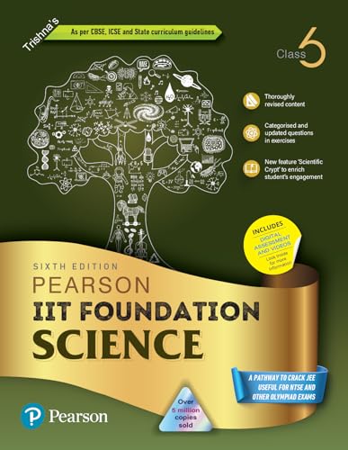 Pearson IIT Foundation'24 Science Class 6, As Per CBSE, ICSE . For JEE | NEET | NSTE | Olympiad|Free access to elibrary, vidoes & Myinsights Self Preparation - 6th Edition By Pearson (OLD EDITION)