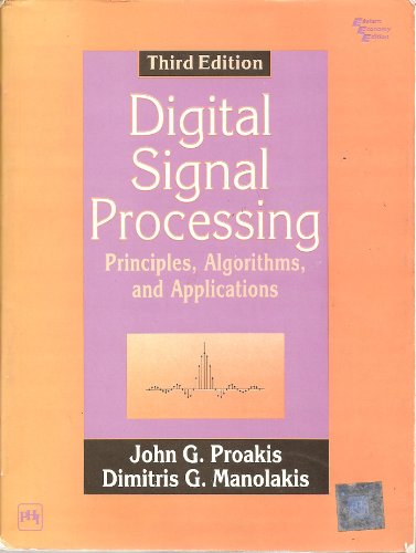 Digital Signal Processing: Principles, Algorithms and Applications