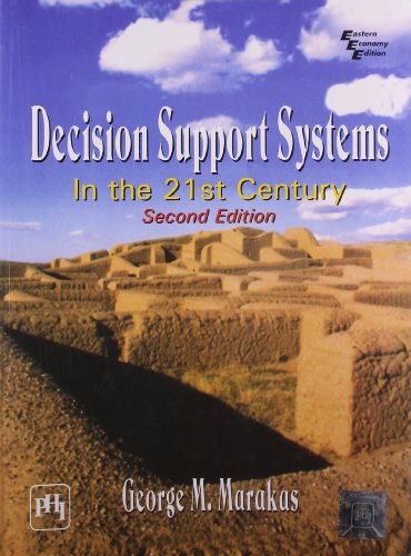 Decision Support Systems in the 21st Century