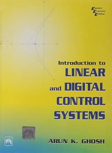 Introduction to Linear and Digital Control Systems