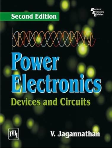 Power Electronics: Devices and Circuits