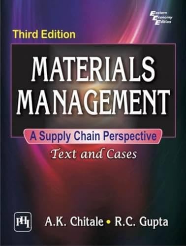 Materials Management a Supply Chain Perspective: Text and Cases