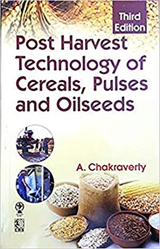 Post Harvest Technology Of Cereals Pulses And Oilseeds 3Ed (Pb 2019)