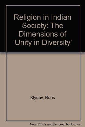 Religion in Indian Society: The Dimensions of 'Unity in Diversity'