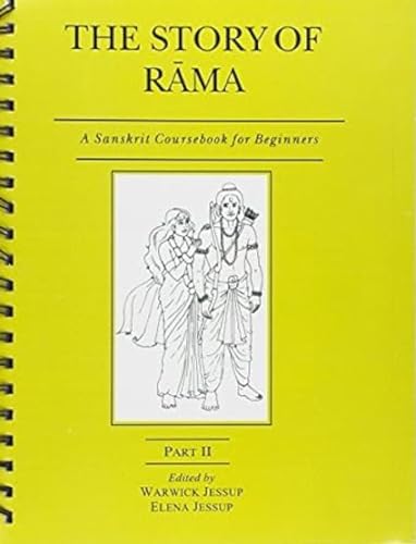 The Story of Rama: Pt. 2: A Sanskrit Course for Beginners