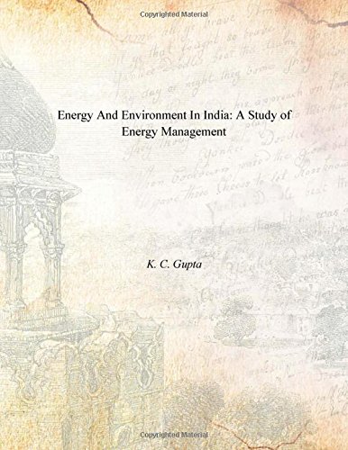 Energy And Environment In India: A Study of Energy Management