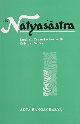 The Natyasastra: English Translations With Critical Notes