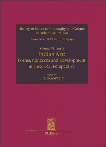 Forms, Concerns, and Development in Historical Perspective: History of Science, Philosophy and Culture in Indian Civilization