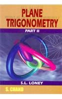 Plane Trigonometry Part - 2 [Paperback] [Paperback] [Jan 01, 2017] 0