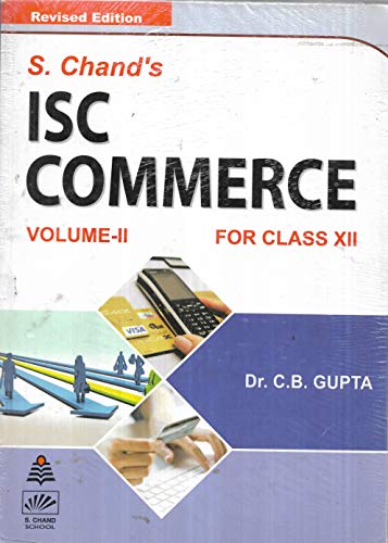 ISC Commerce Book-XII (Vol.II) [Perfect Paperback] [Jan 01, 2017] C.B. Gupta
