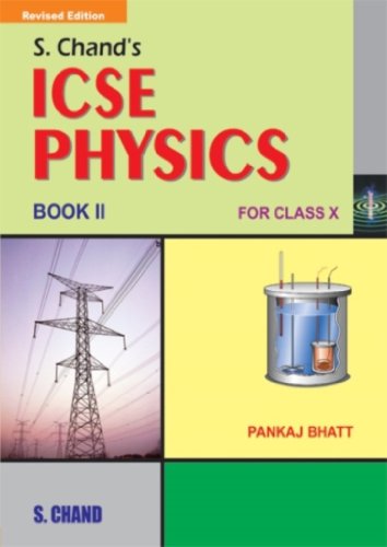 S. Chand's ICSE Physics for Class X