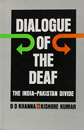Dialogue of the Deaf: The India-Pakistan Divide