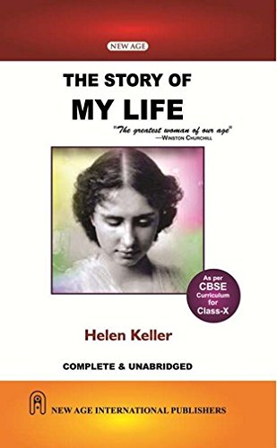 The Story of My Life: CBSE for Class - 10, Complete and Unabridged