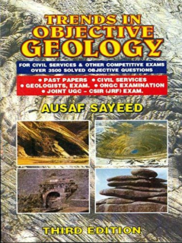 Trends in Objective Geology: for Civil Services & Other Competitive Exams Over 3500 Solved Objective Questions