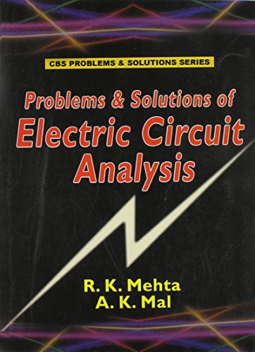 Problems & Solutions in Electric Circuit Analysis