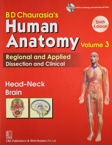 BD Chaurasia's Human Anatomy Regional and Applied Dissection and Clinical: Head-Neck Brain