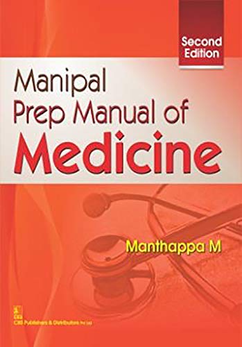 Manipal Prep Manual of Medicine [Paperback] [Jan 01, 2015] Manthappa M