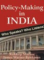 Policy-Making in India: Who Speaks? Who Listens?