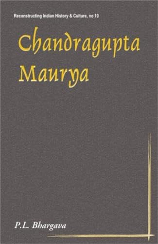 Chandragupta Maurya: A Gem of Indian History