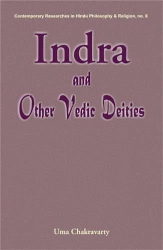 Indra and Other Vedic Deities: A Euhemeristic Study