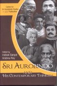 Shri Aurobindo and His Contemporary Thinkers